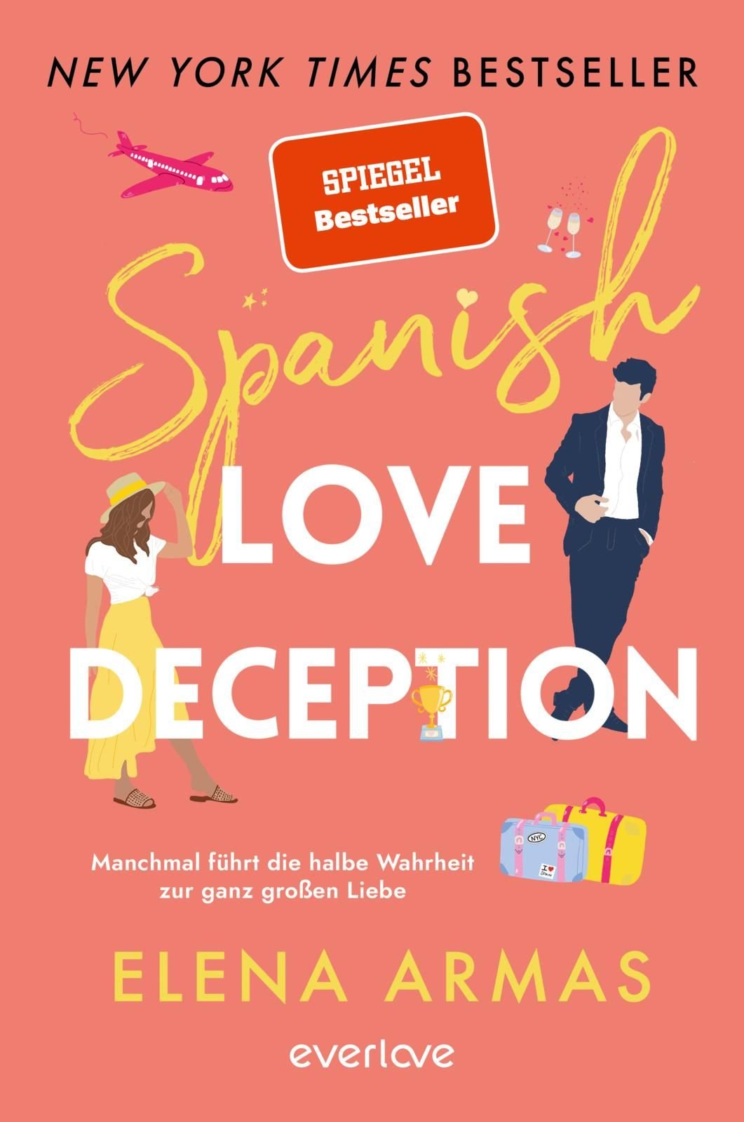 Cover von Spanish love deception - manchmal führt die halbe Wahrheit zur ganz großen Liebe