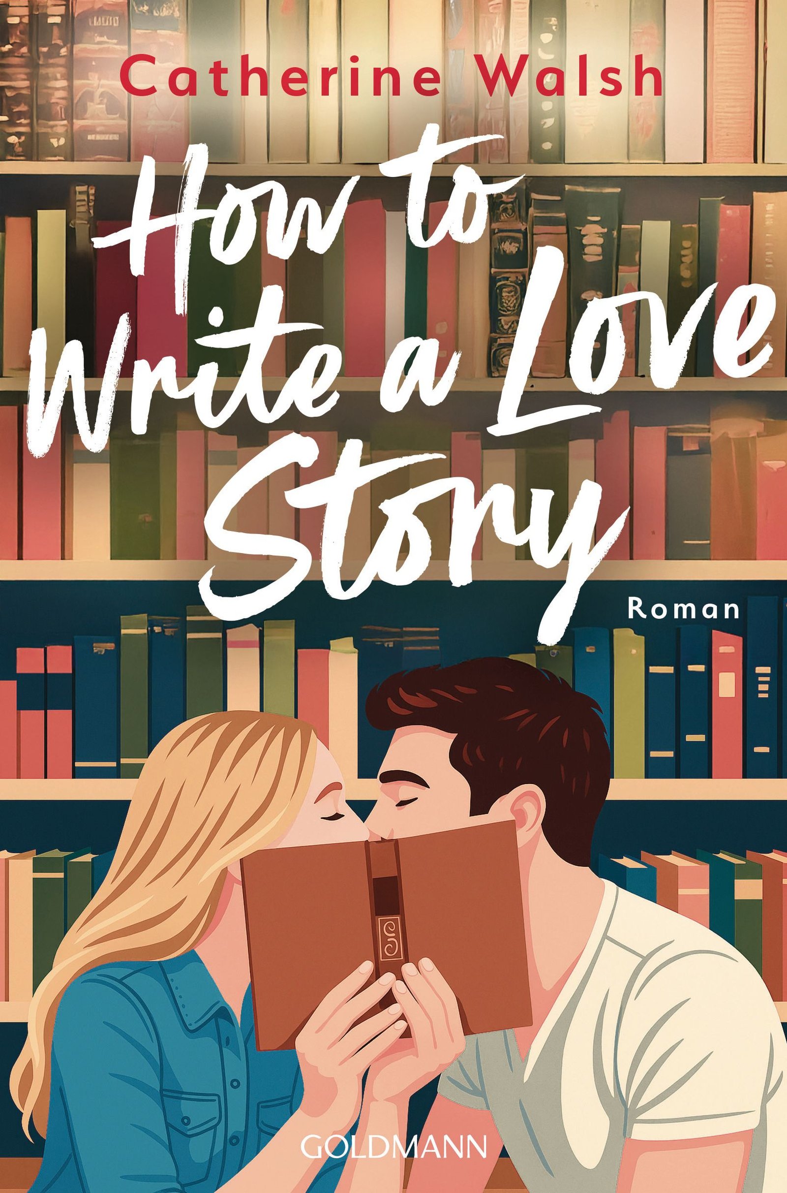 Cover von How to Write a Love Story